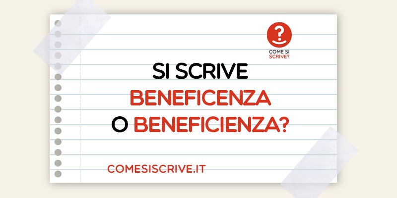 Beneficenza o Beneficienza?