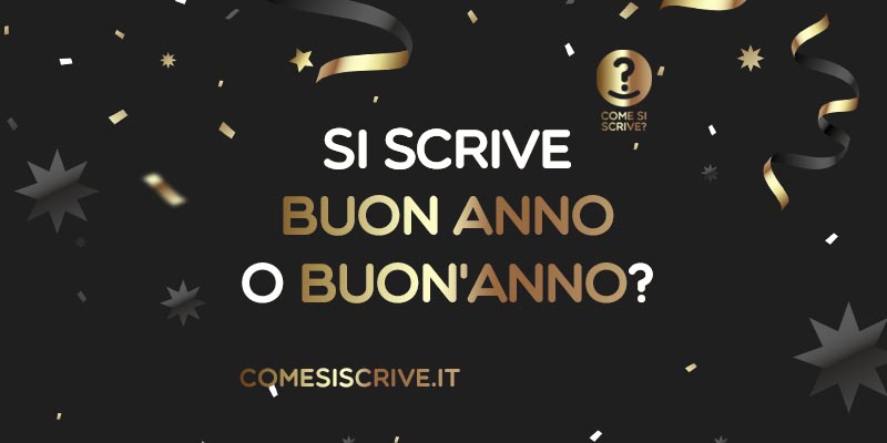 Buon anno o Buon'anno?