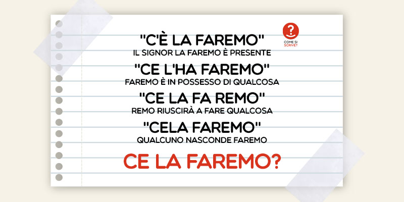 Ce la faremo o c'è la faremo?