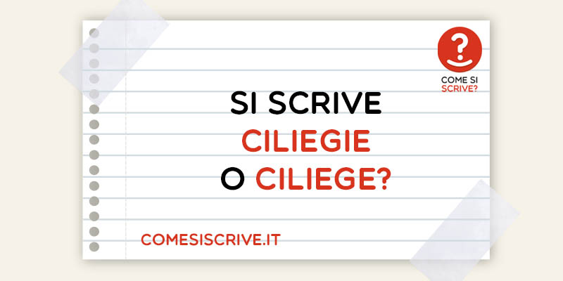 Ciliegie o Ciliege?