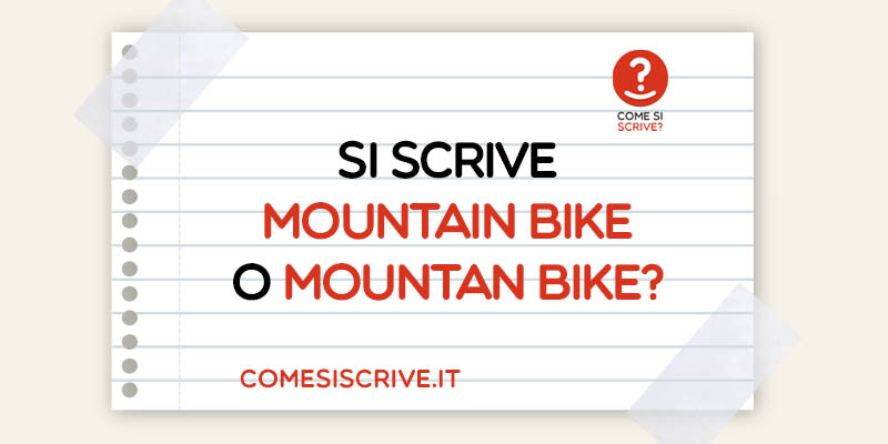 Mountain Bike o Mountan Bike?