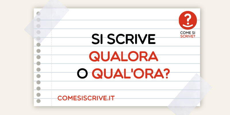Qualora o Qual'ora?