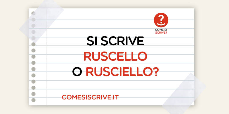 Ruscello o rusciello?
