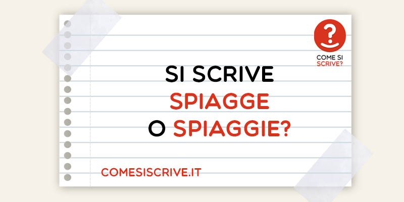 Spiagge o Spiaggie?